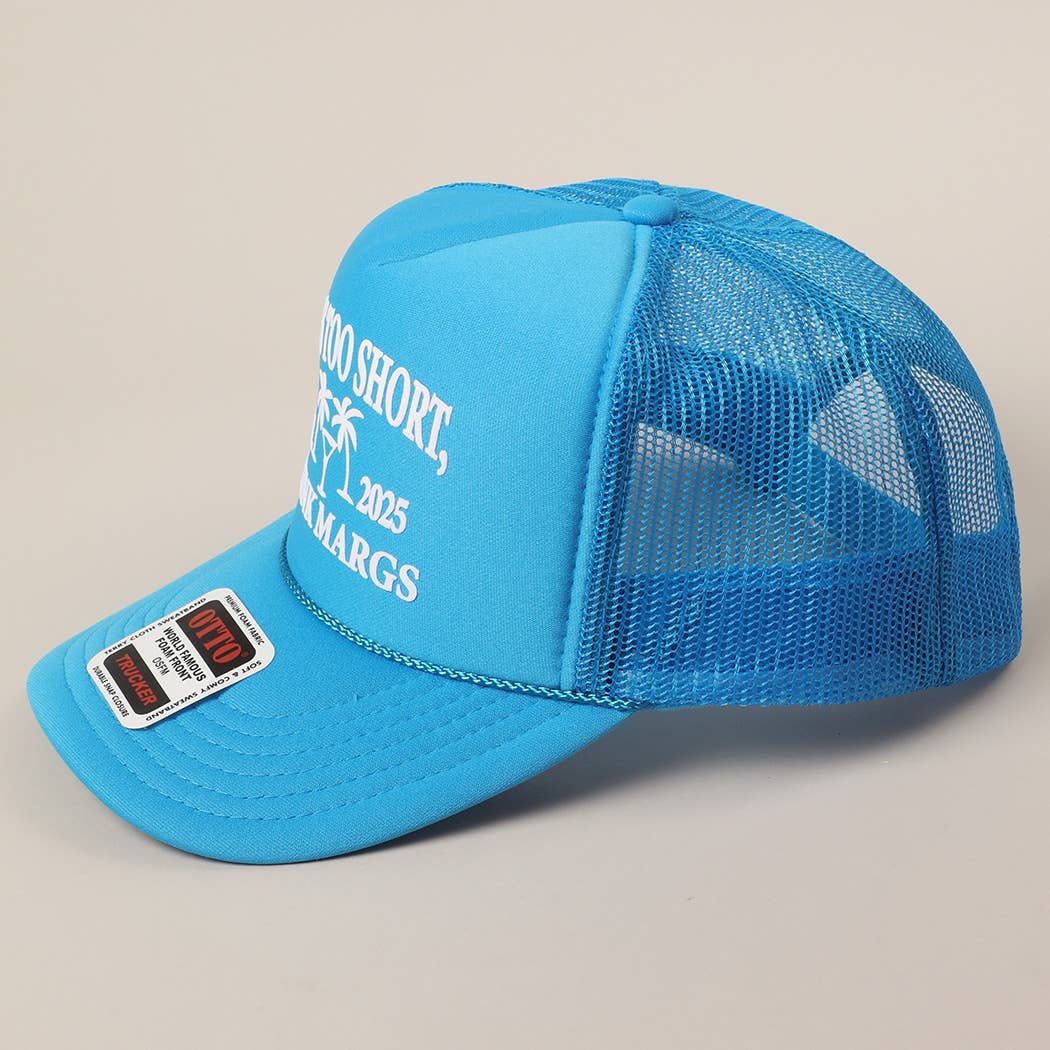 Life's Too Short Hat