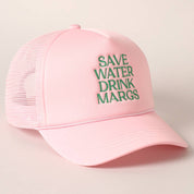 Save Water Drink Margs Embroidered Trucker
