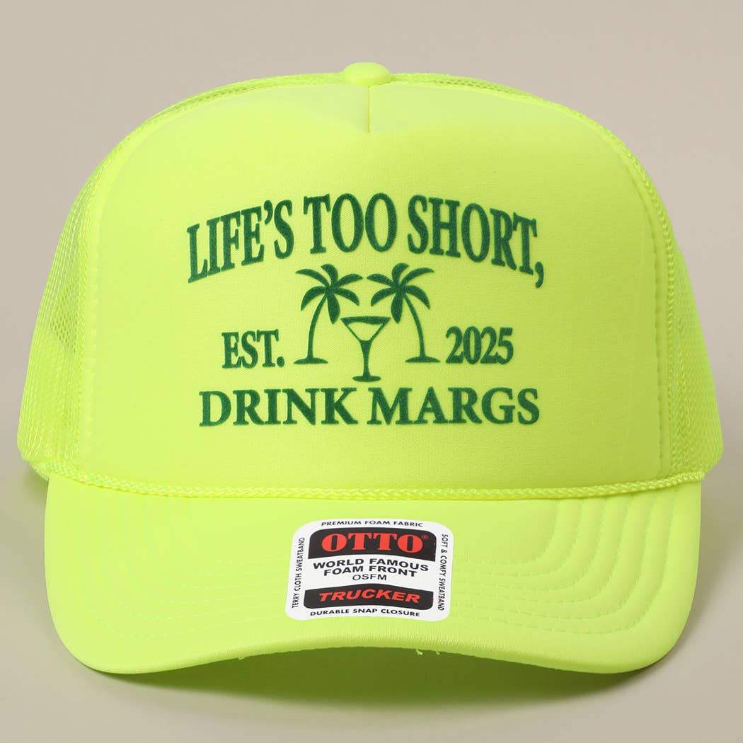 Life's Too Short Hat