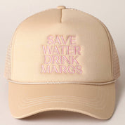 Save Water Drink Margs Embroidered Trucker