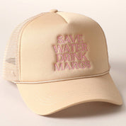 Save Water Drink Margs Embroidered Trucker