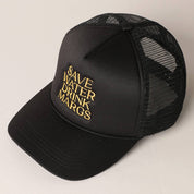 Save Water Drink Margs Embroidered Trucker