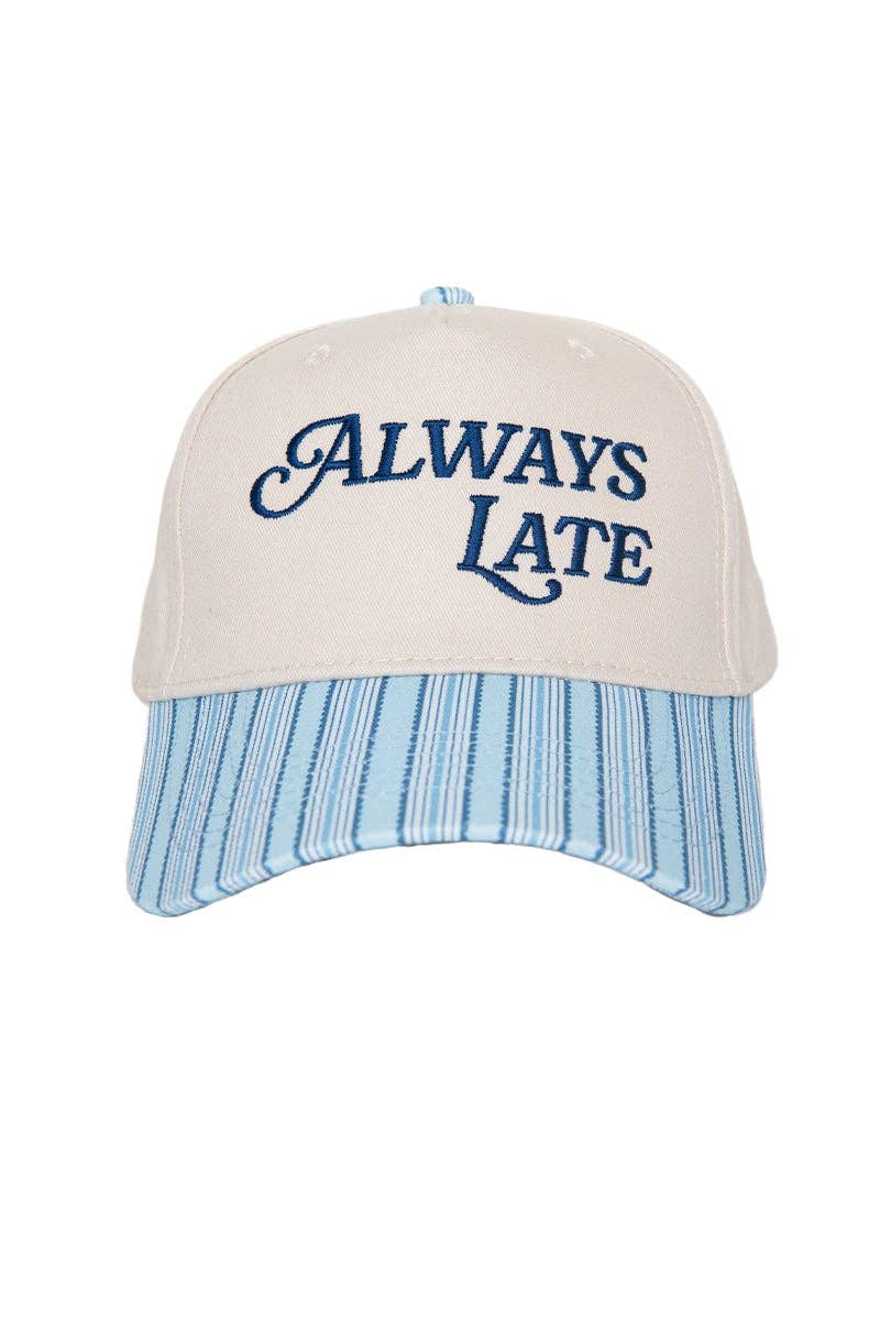 Blue Always Late Trucker Hat
