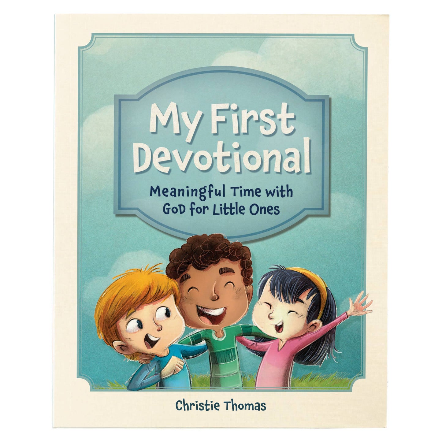 My First Devotional: Meaningful Time w/ God for Little Ones Baby