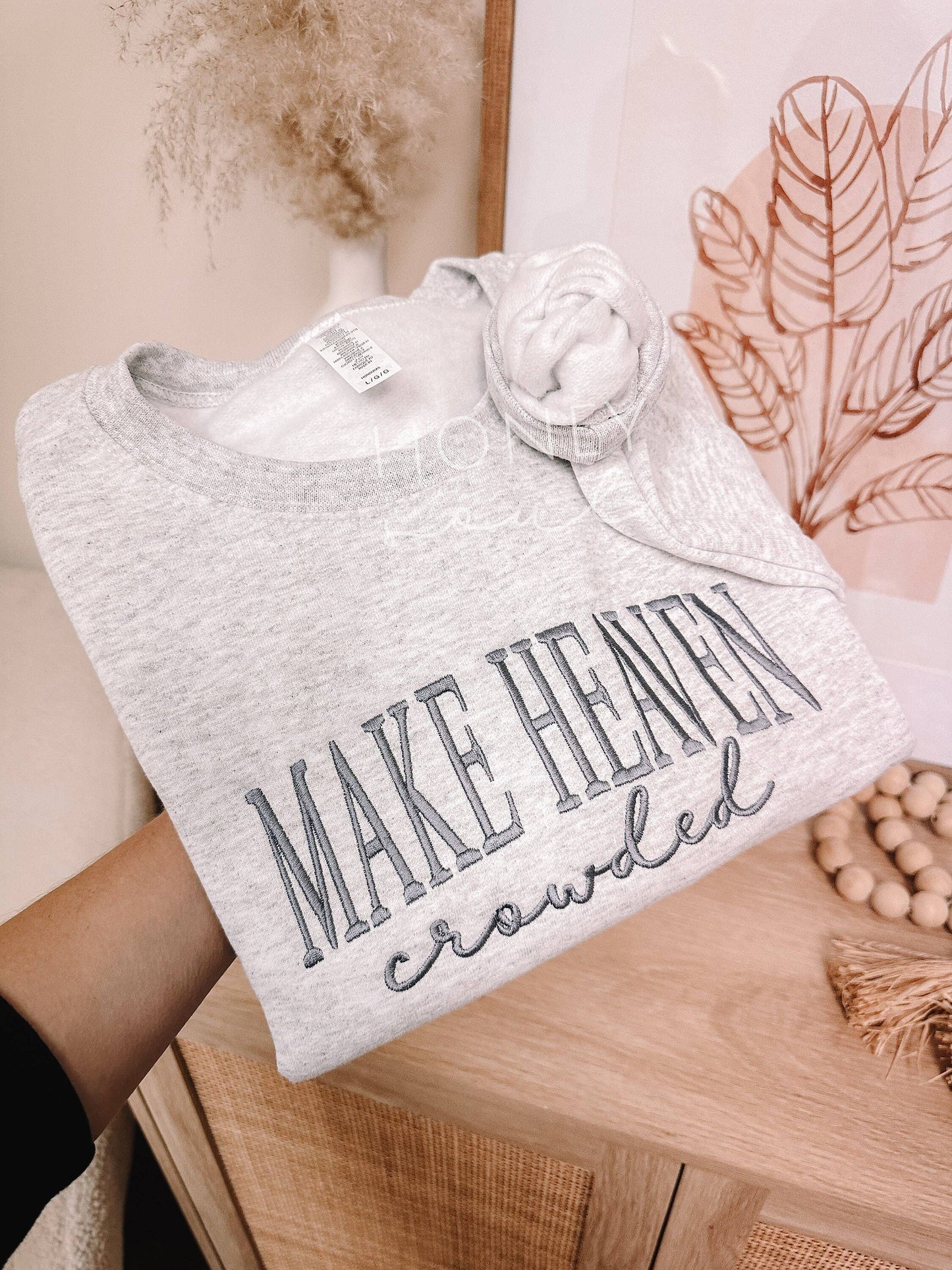 Embroidered Make Heaven Crowded Ash Sweatshirt