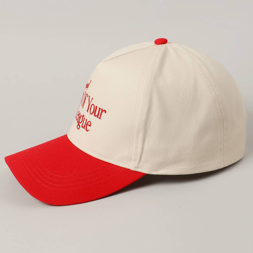 Red Sorry Out Of Your League Embroidery Baseball Cap