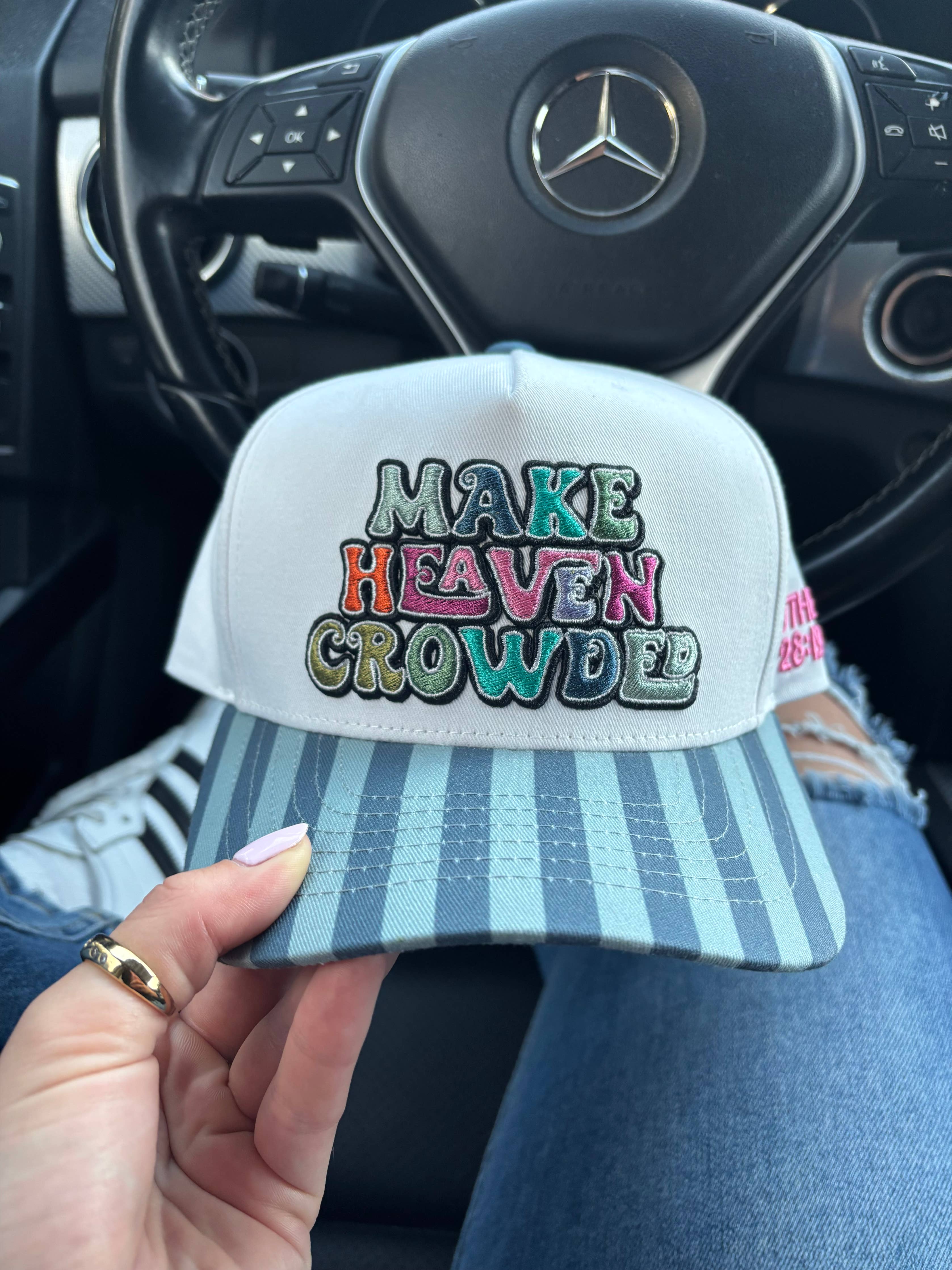 Make heaven crowded trucker hat — “make heaven crowded” embroidered trucker hat and crisp white crown with a trendy blue