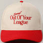 Red Sorry Out Of Your League Embroidery Baseball Cap