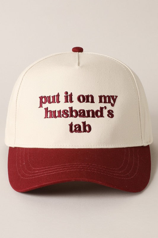 Put it on My Husbands Tab Hat/ Maroon