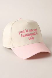 Put it on My Husbands Tab Hat/ Pink