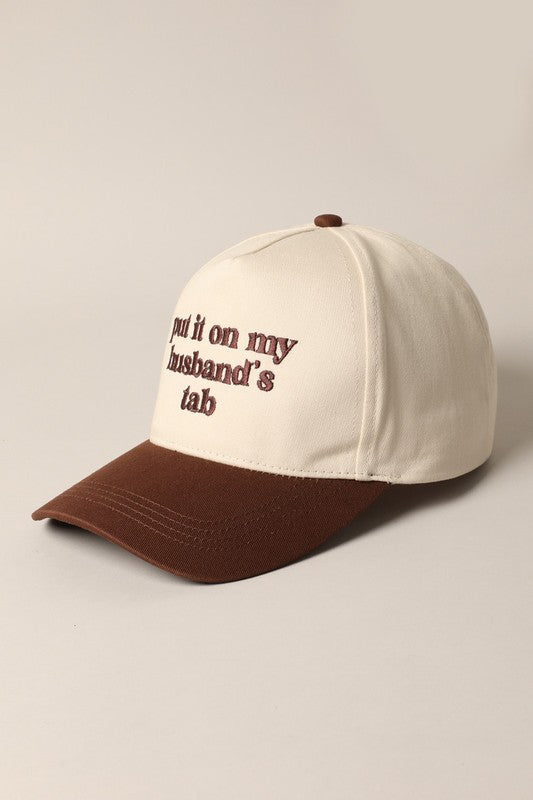 Put it on My Husbands Tab Hat/ Brown