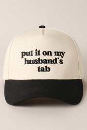 Put it on My Husbands Tab Hat/ Black