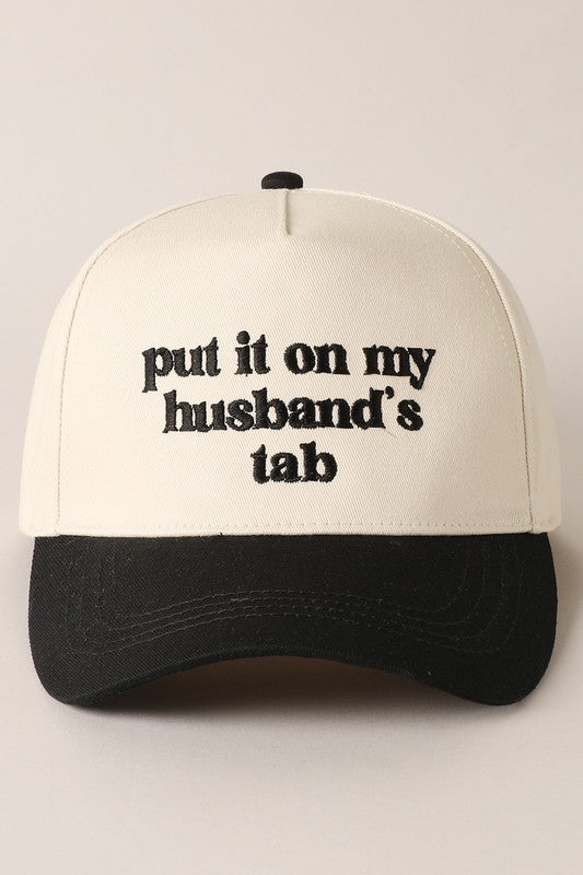 Put it on My Husbands Tab Hat/ Black