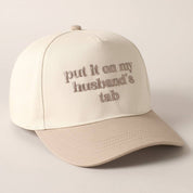 Put it on My Husbands Tab Hat/ Beige