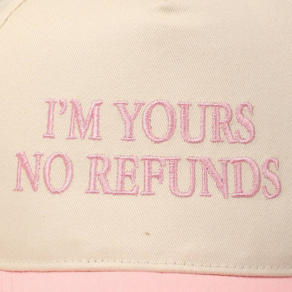 Pink I'M YOURS NO REFUNDS Embroidery Two-Tone Hat