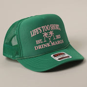 Life's Too Short Hat