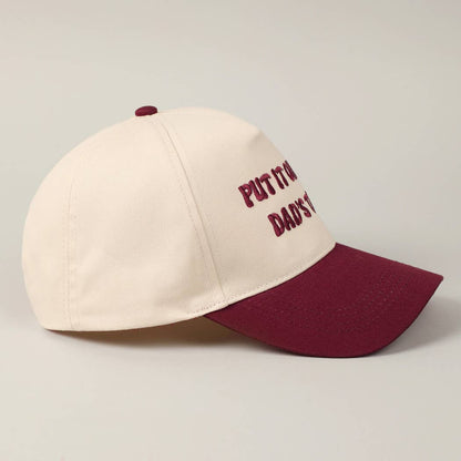 Put It On My Dad's Tab Embroidery Hat