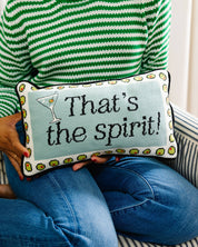 That's The Spirit Needlepoint Pillow