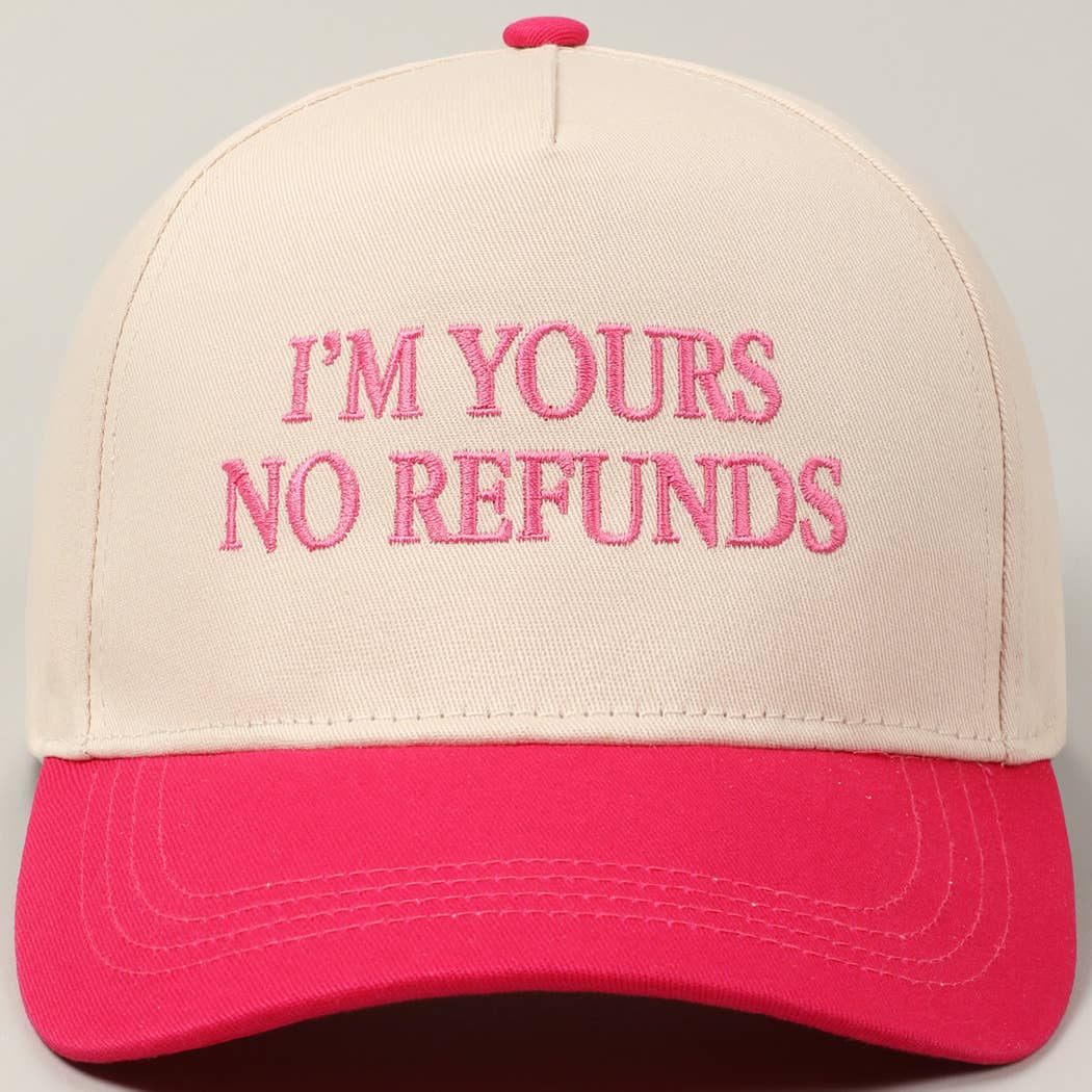 Pink I'M YOURS NO REFUNDS Embroidery Two-Tone Hat