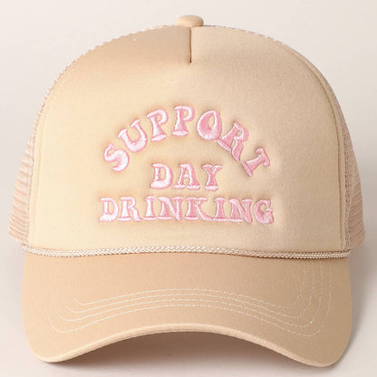 Support Day Drinking Embroidered Trucker Cap