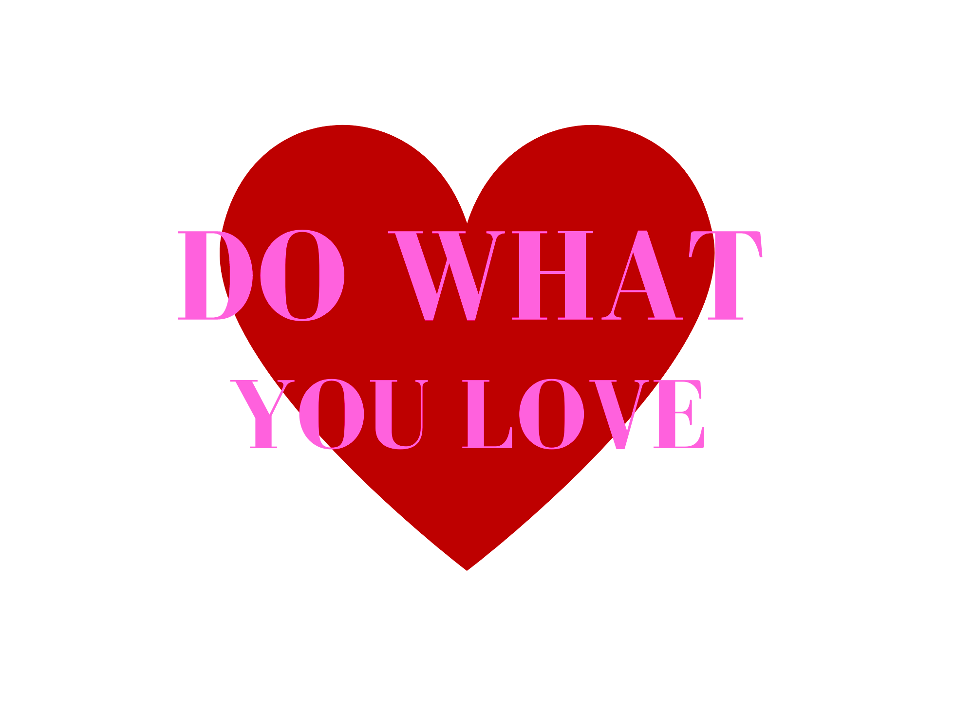 79-DOWHATYOULOVE.png