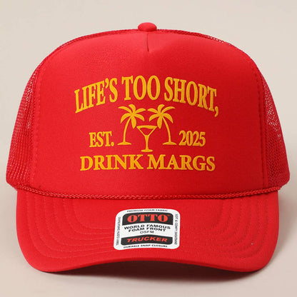 Life's Too Short Hat