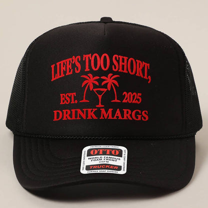 Life's Too Short Hat