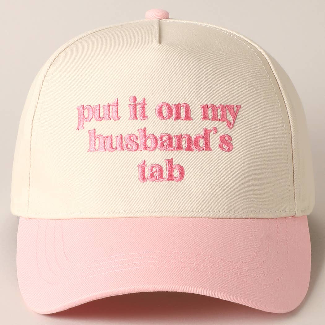 Pink Put It On My Husband's Tab Hat