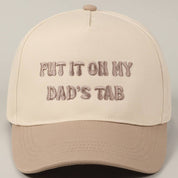 Beige Put It On My Dad's Tab Hat