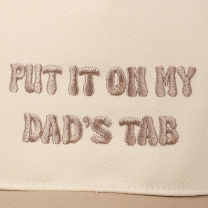 Put It On My Dad's Tab Embroidery Hat