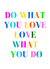#88 - CUSTOM APPAREL — colorful text and 'DO WHAT YOU LOVE LOVE WHAT YOU DO'