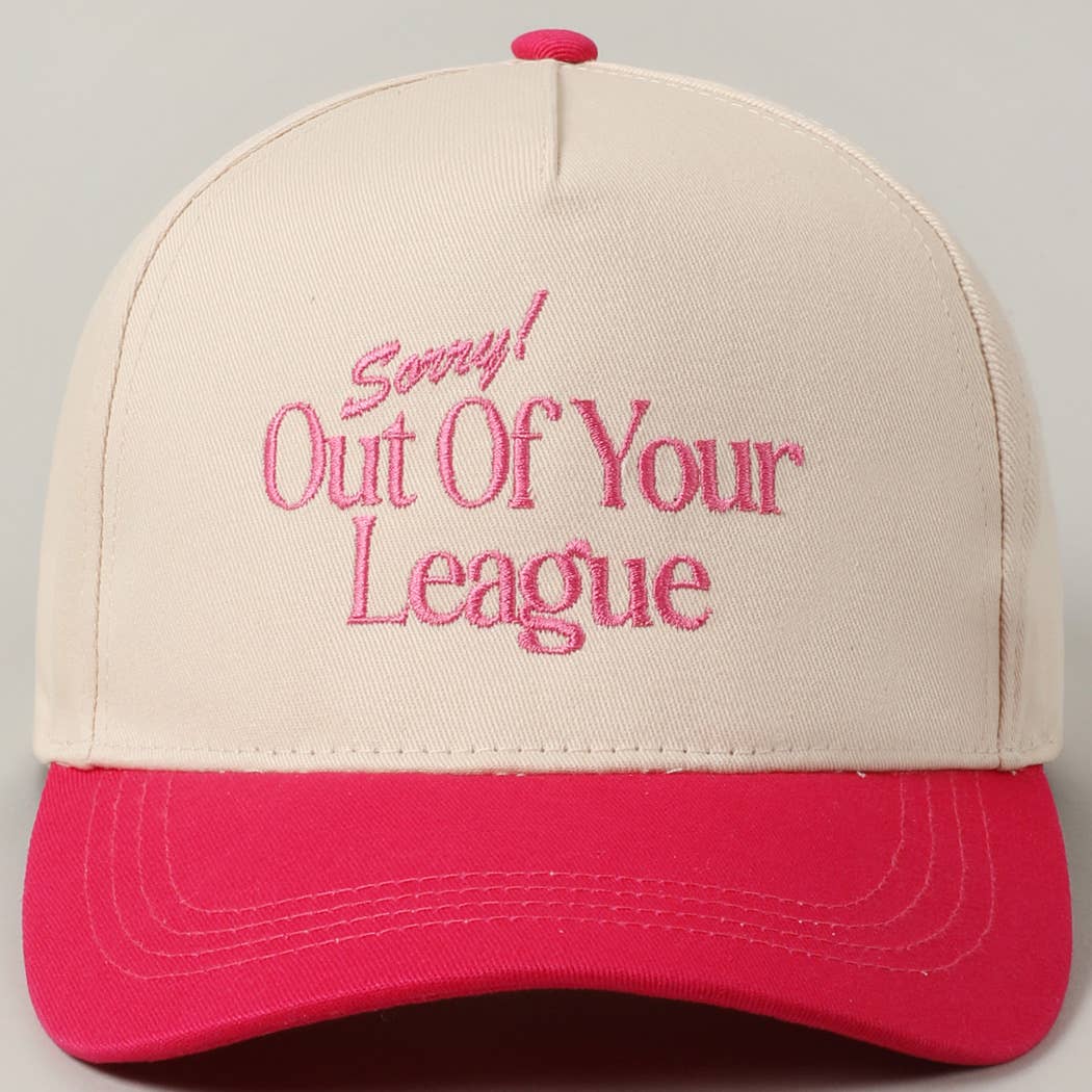 Red Sorry Out Of Your League Embroidery Baseball Cap