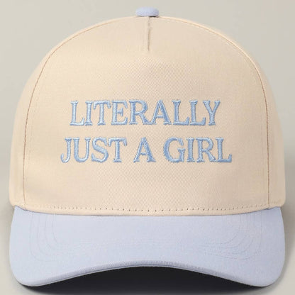 Literally Just A Girl Embroidered Hat