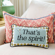 That's The Spirit Needlepoint Pillow