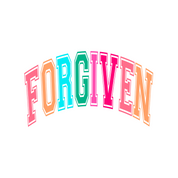 #168 - CUSTOM APPAREL — multi color text and 'FORGIVEN'