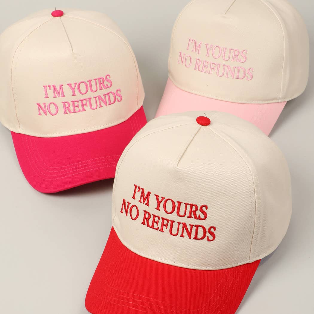 Pink I'M YOURS NO REFUNDS Embroidery Two-Tone Hat