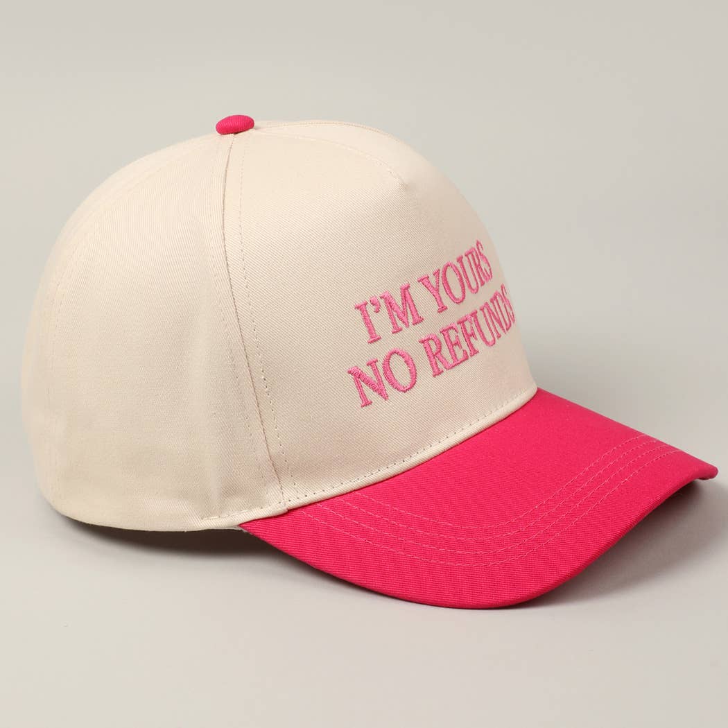 Pink I'M YOURS NO REFUNDS Embroidery Two-Tone Hat