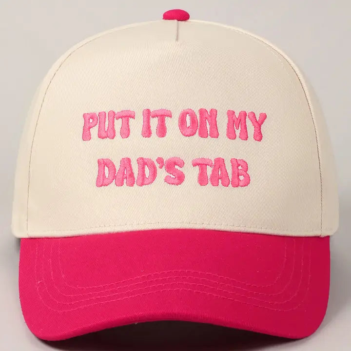 Hot Pink Put It On My Dad's Tab Hat