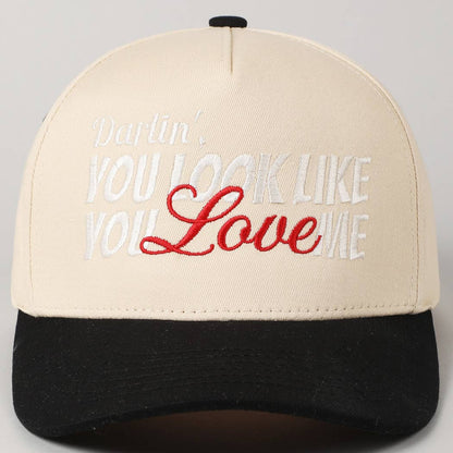 You Look Like You Love Me Embroidery Trucker Hat: Red / ONE SIZE