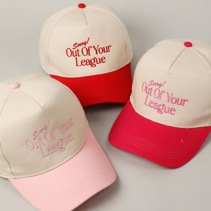 Red Sorry Out Of Your League Embroidery Baseball Cap