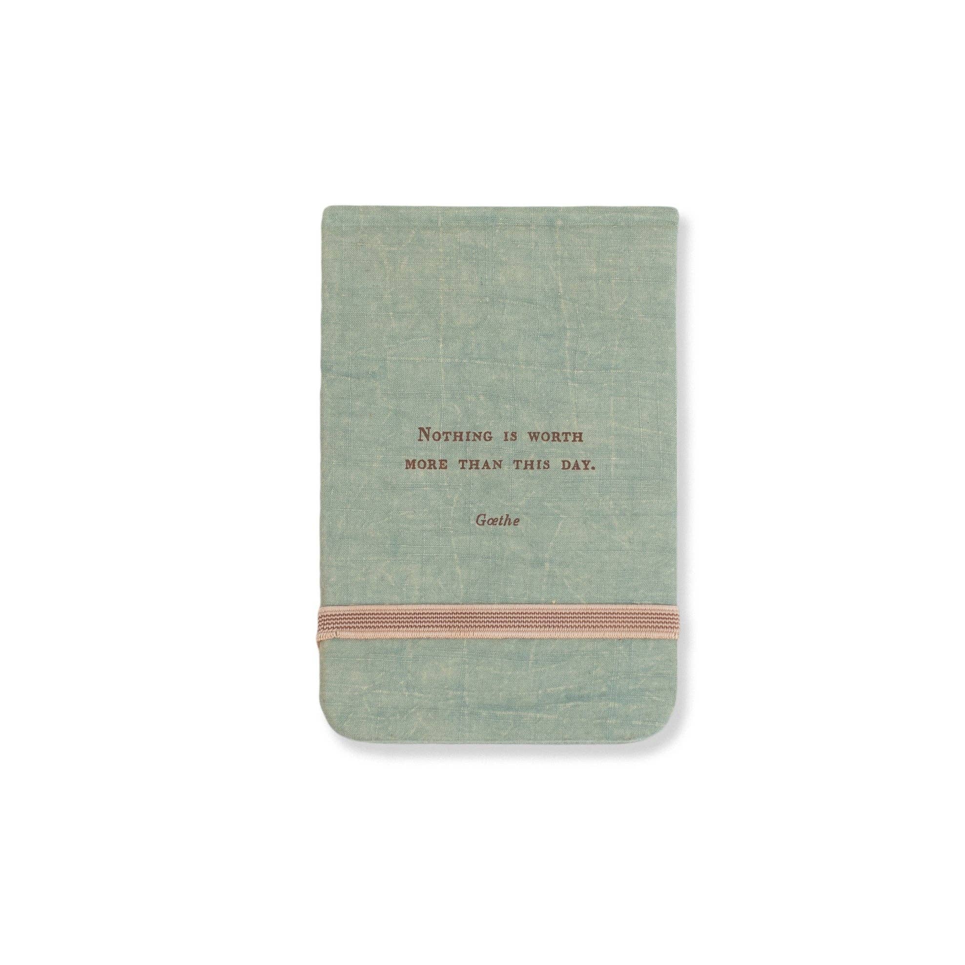 Nothing Is Worth More (Goethe) Fabric Notebook