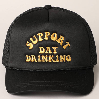 Support Day Drinking Embroidered Trucker Cap