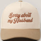 Sorry About My Wife / Husband Embroidery Two-Tone Canvas Cap