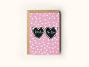 Bride To Be Heart Sunglasses Greeting Card