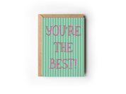 You're The Best! Appreciation Thank You Greeting Card