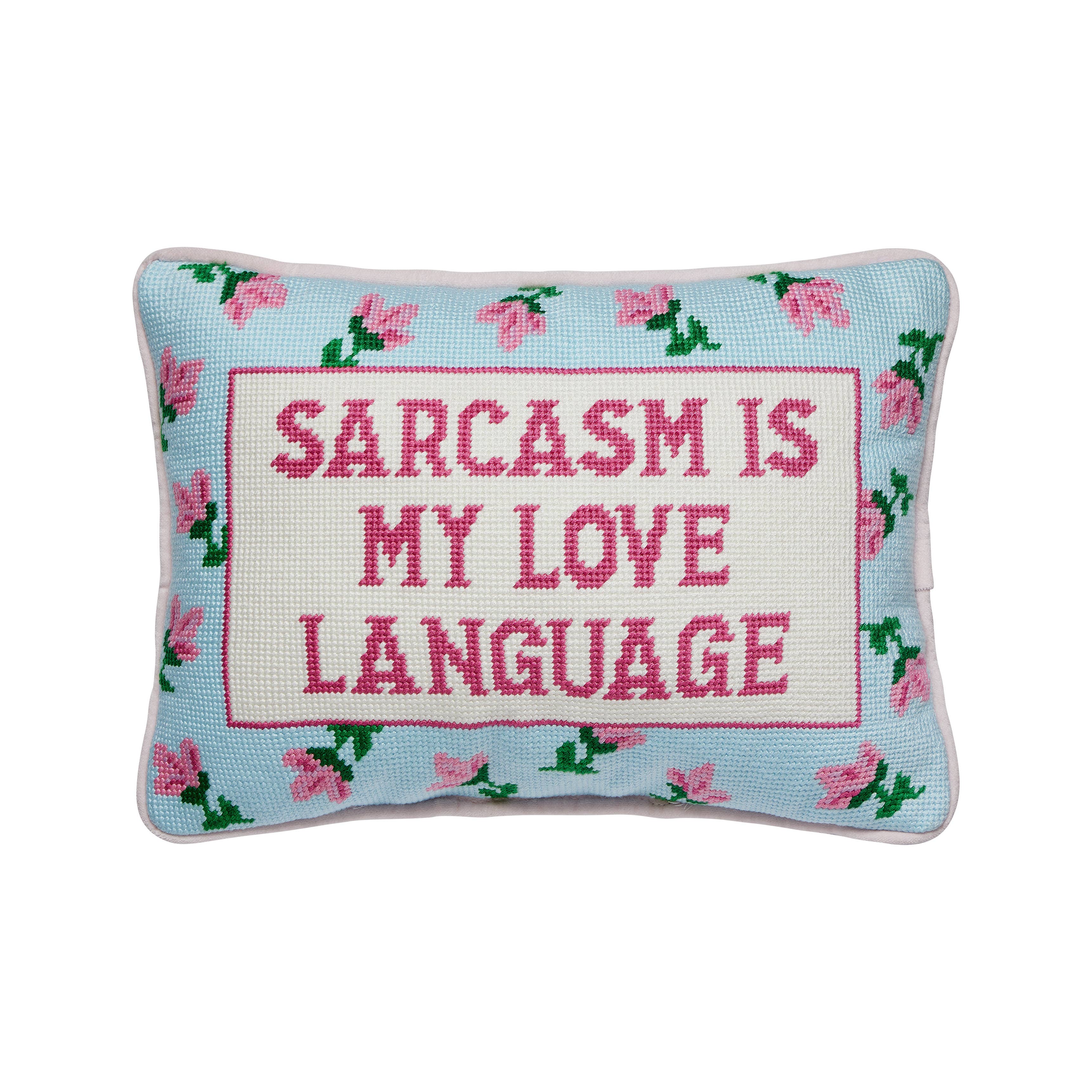 Sarcasm's My Love  Embroidered Pillow
