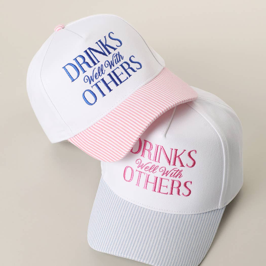 Blue Drinks Well With Others Hat