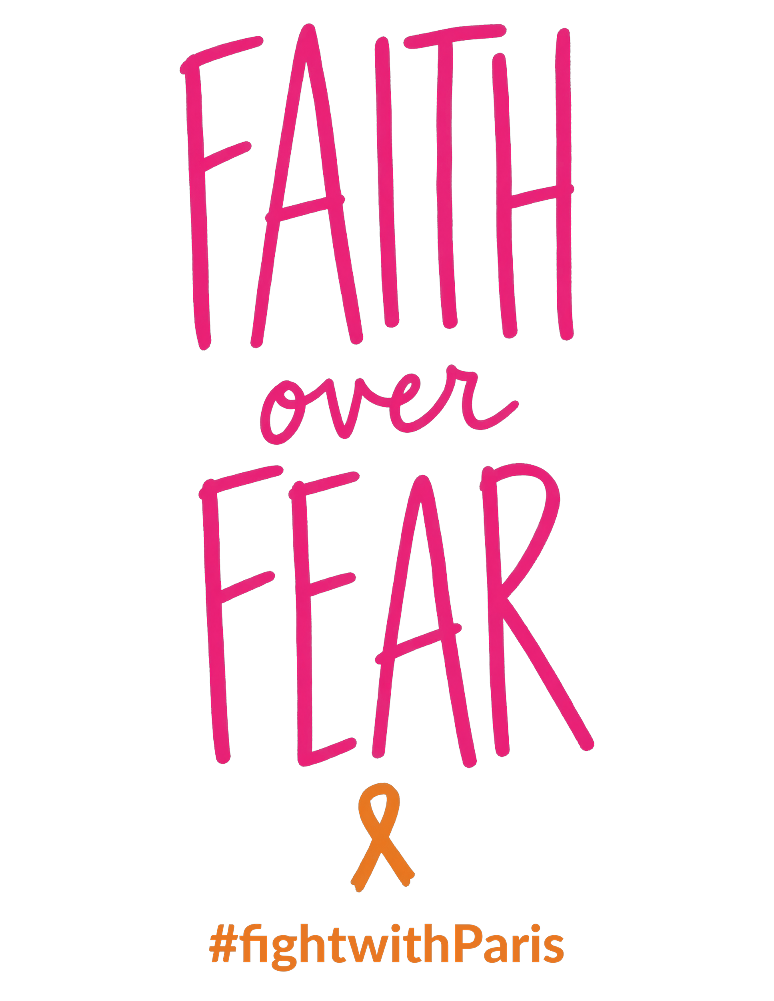 Print File 8.5x11 - Fight With Paris | Faith Over Fear Hand Lettered