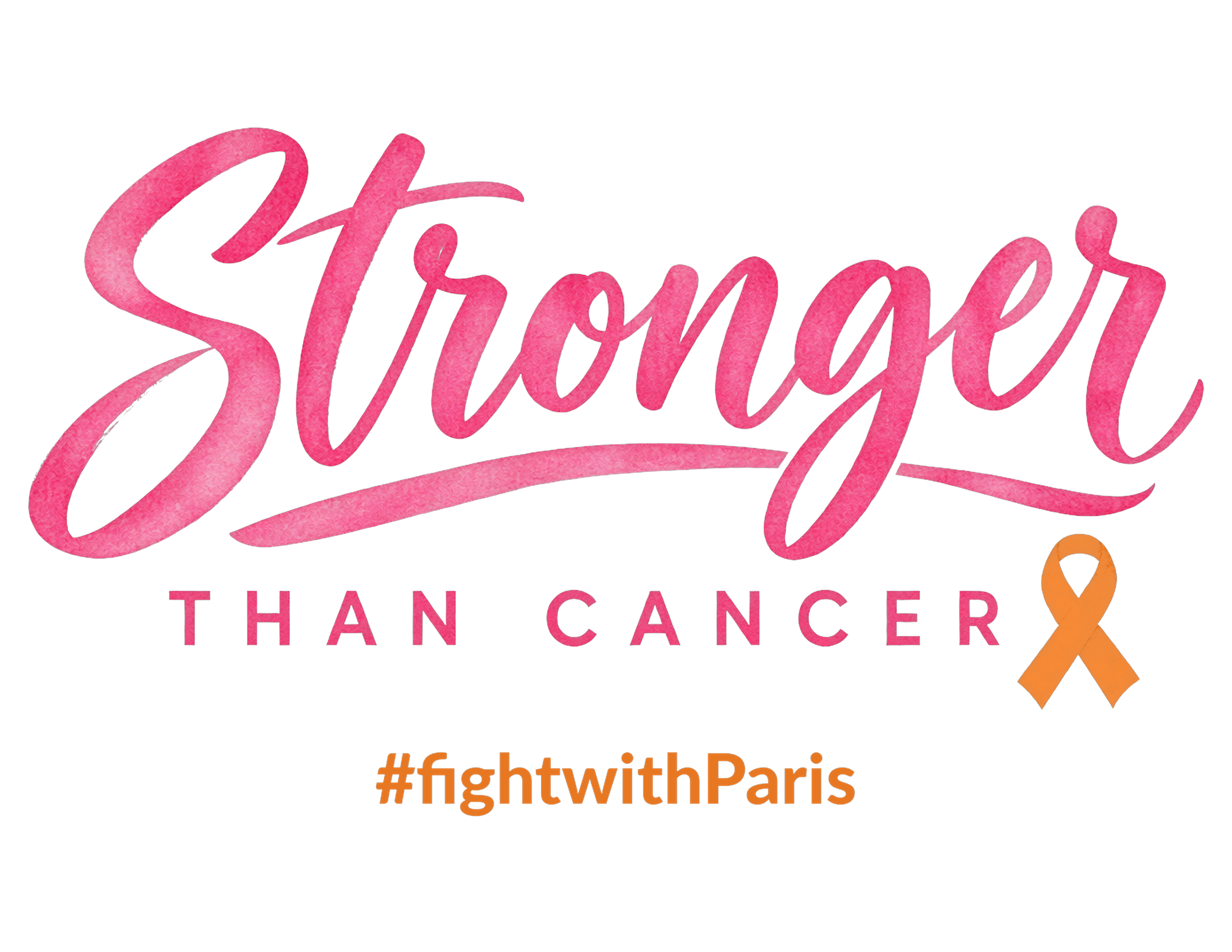 Print File 11x8.5 - Fight With Paris | Stronger Than Cancer Script