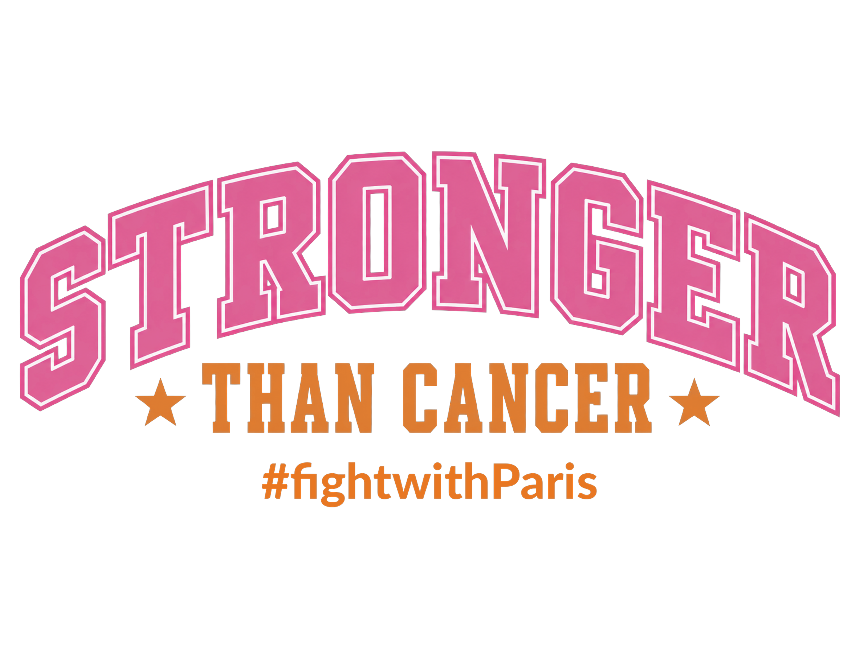 Print File 11x8.5 - Fight With Paris | Stronger Than Cancer Varsity